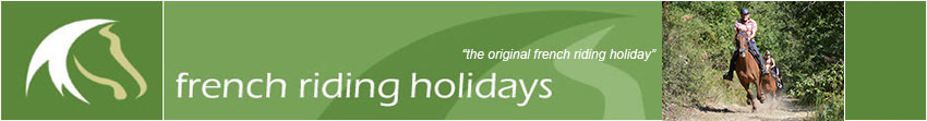 French Riding Holidays, Quality Riding Holidays France