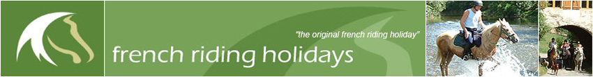 French Riding Holidays, Quality Riding Holidays France